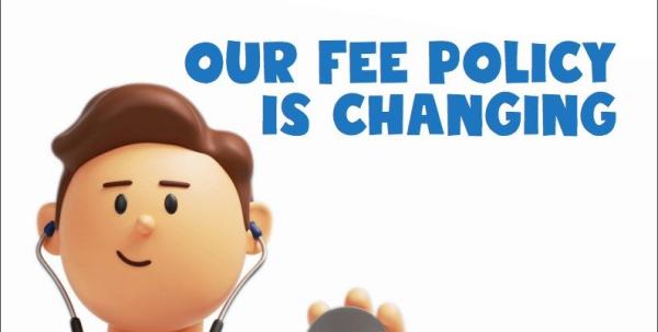 Cartoon doctor character with stethoscope and text stating our fee policy is changing